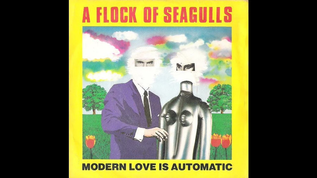 A Flock of Seagulls - Modern Love Is Automatic (Single) (Complete)