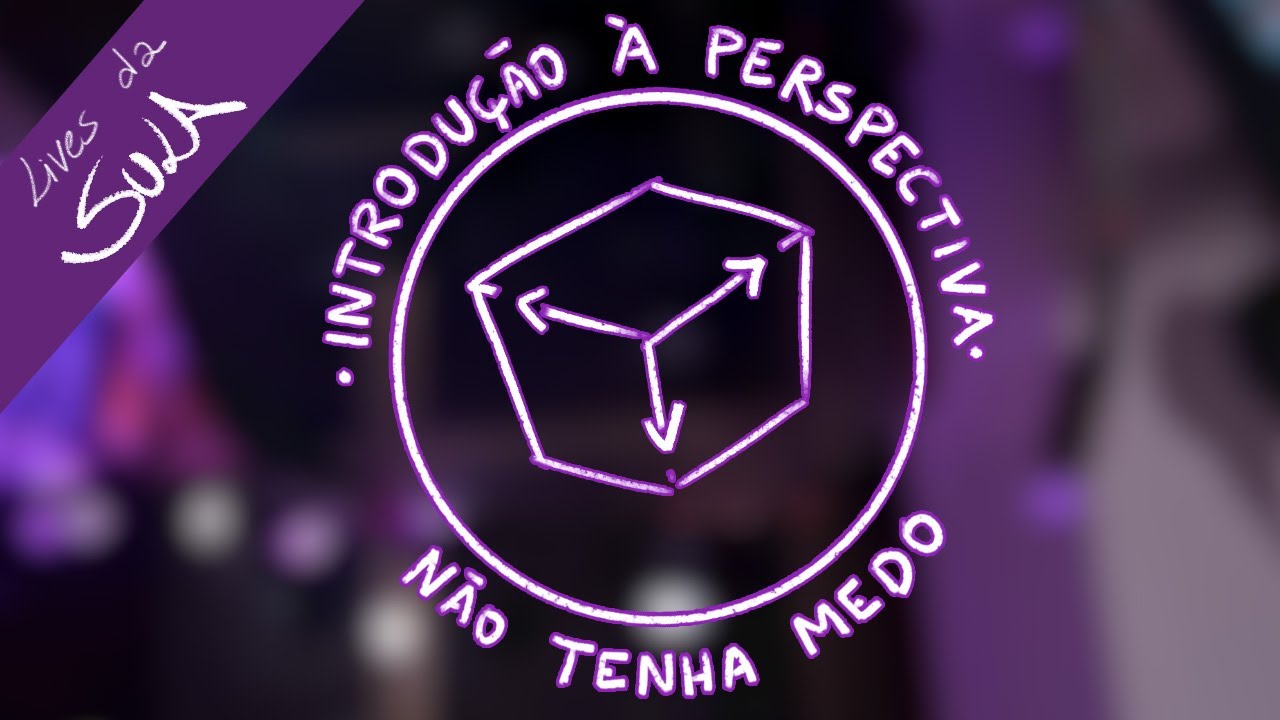 [Lives da Sula] Introdução a perspectiva!