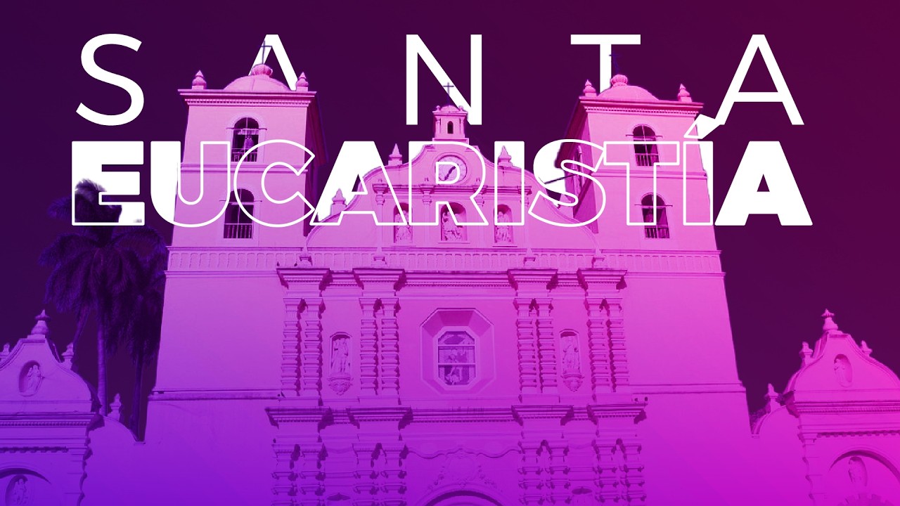 Santa Eucaristía 05 de Marzo 2026 desde La Catedral Metropolitana San Miguel Arcángel
