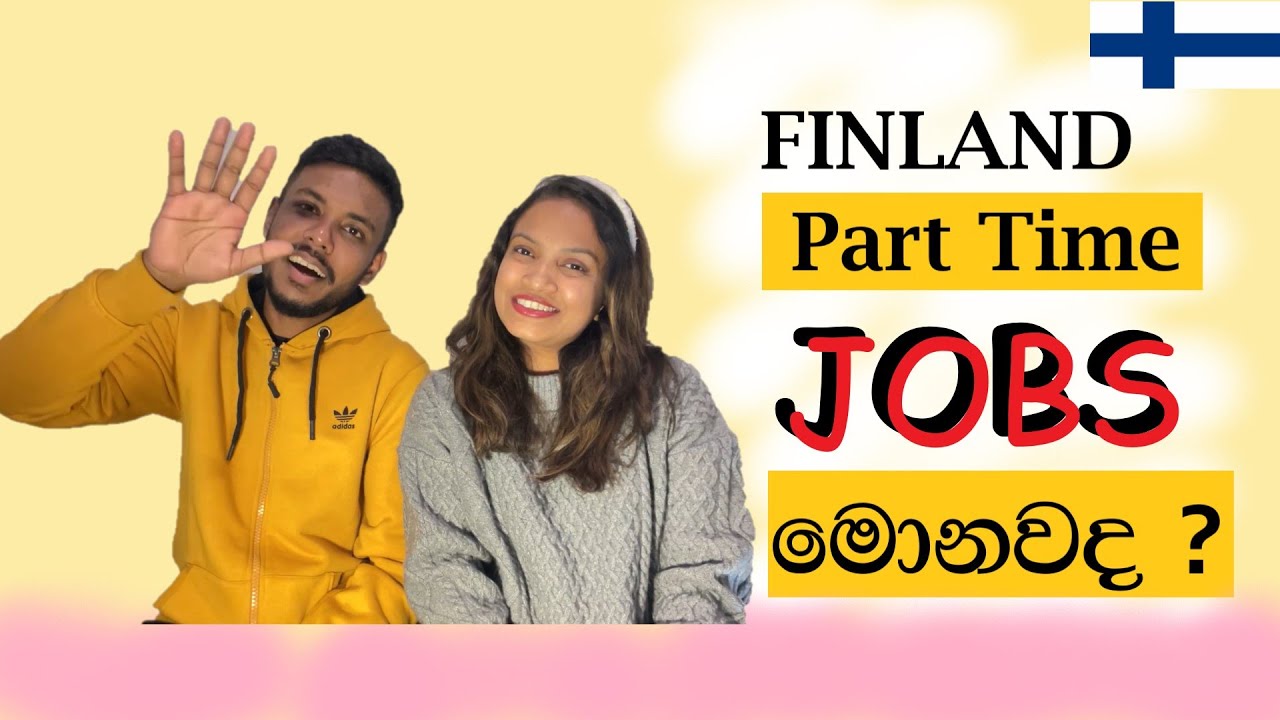 What are the PART TIME JOBS In Finland 🇫🇮 | And How to Find a Jobs | Sinhala Vlog | Vlog 06