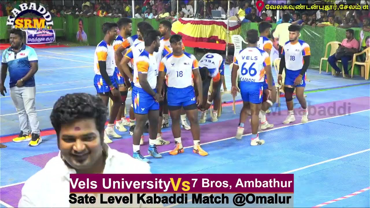 SF - Vels University Vs 7 Bros, Ambathur / Southindia Mens Kabaddi #Live @Omalur, Salem