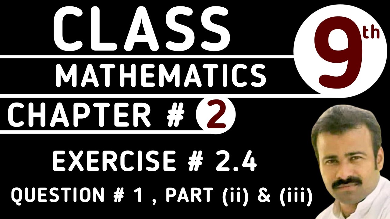 Mastering Class 9th Math Science: Solving Ch 2 Ex 2.4 Q 1 part (ii),(iii) 🔥@MathByKhan
