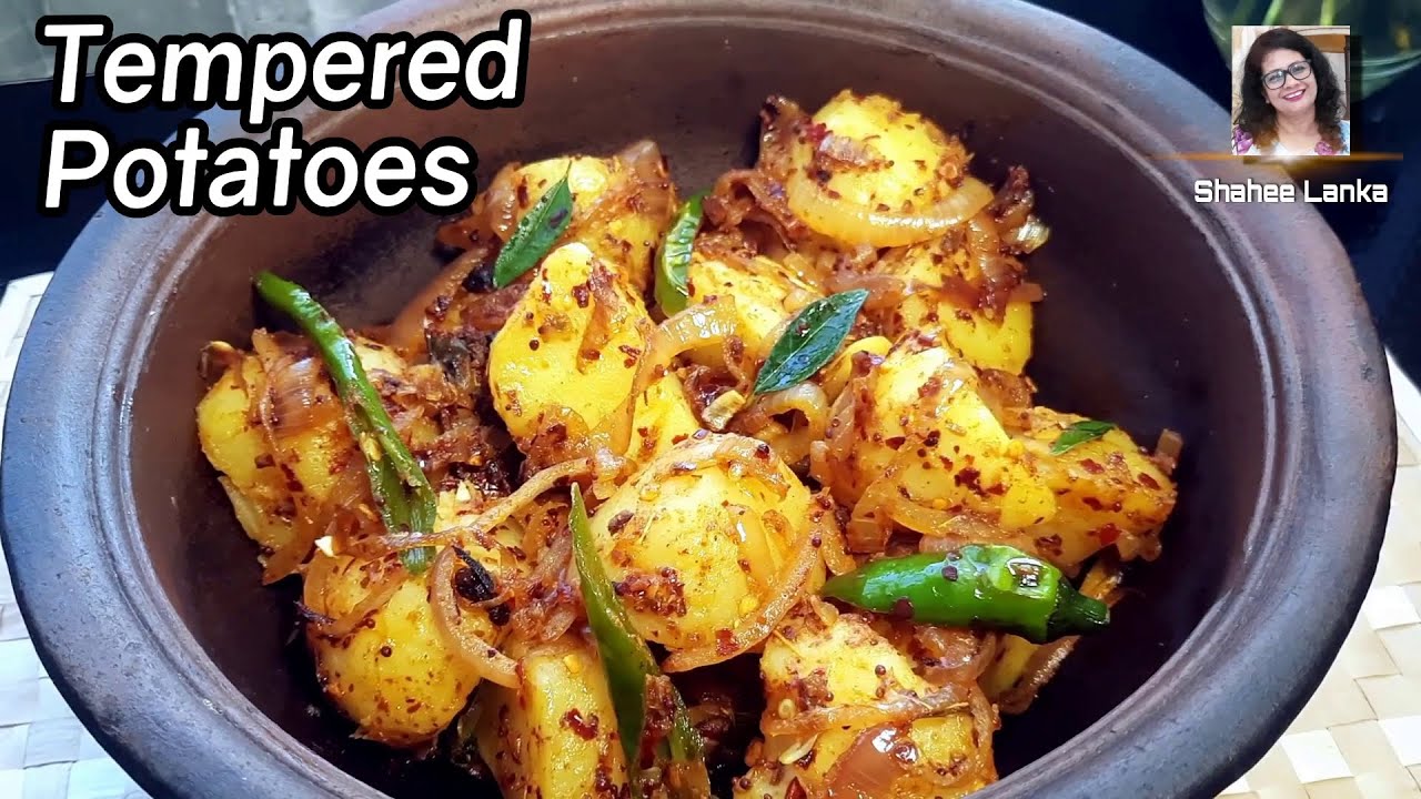 Sri Lankan Style Tempered Potatoes | Tempered Potatoes | Potato recipe | Shahee Lanka