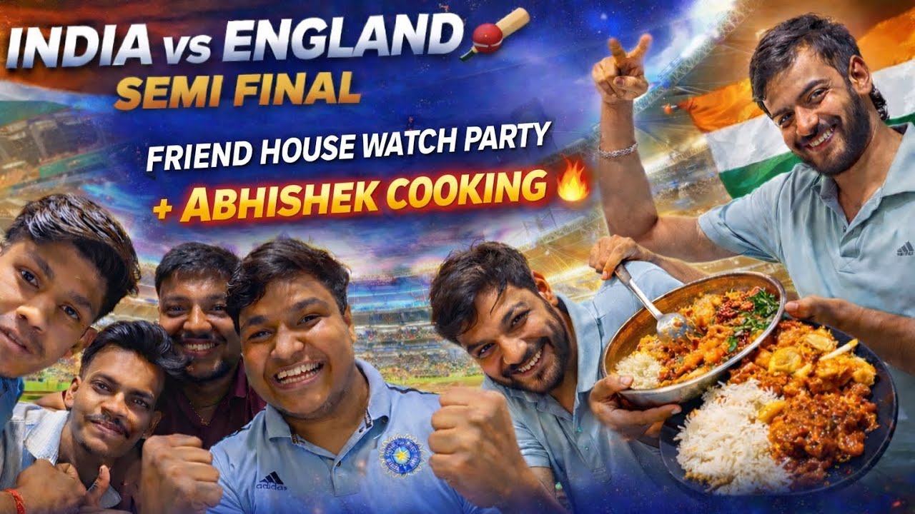 INDIAN VS ENGLAND SEMI FINAL 🤞|| WITH FRIENDS🥳||ABHISHEK NE COOKING KIYA 😱#indvseng #indvsnz #final 