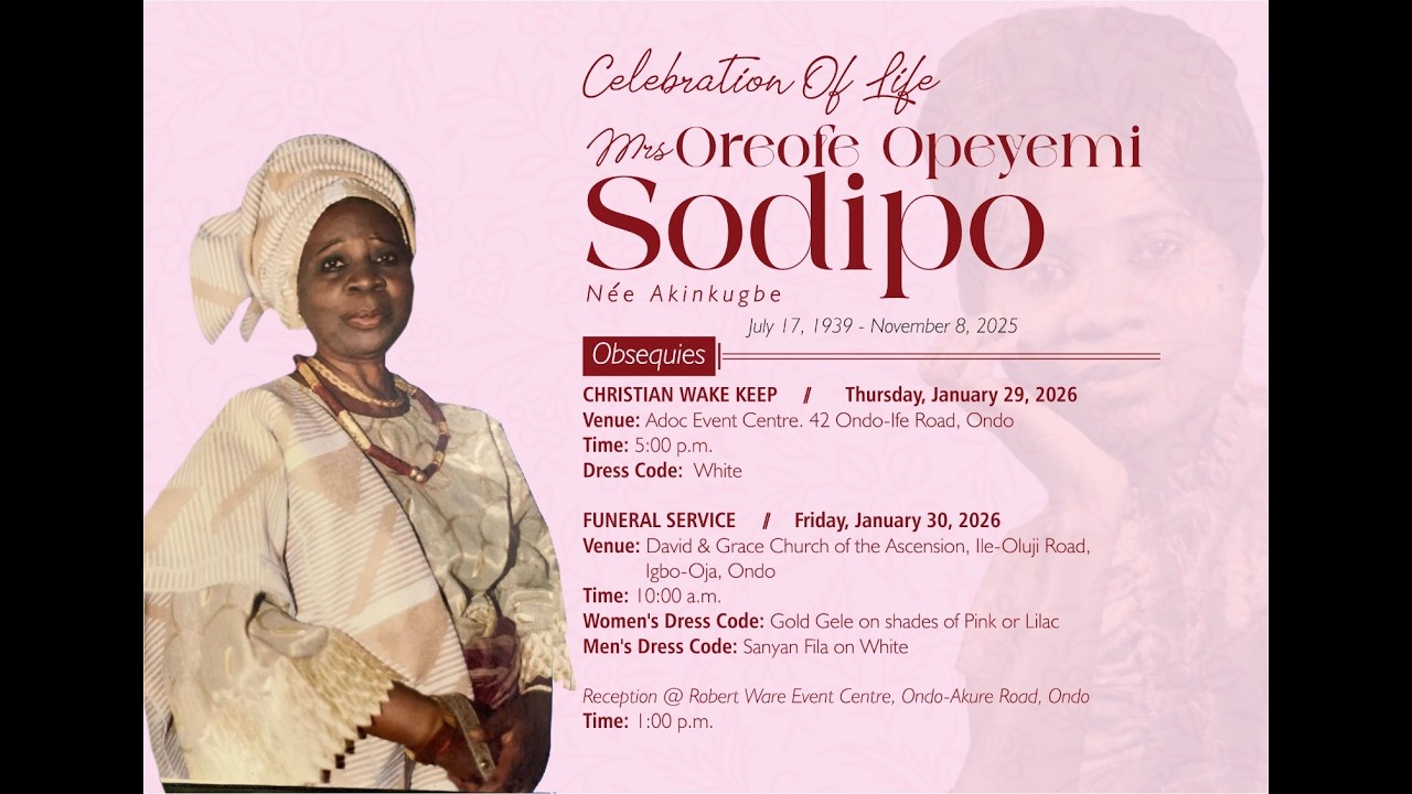 MRS OREOFE OPEYEMI SODIPO (NÉE AKINKUGBE) BURIAL CEREMONY
