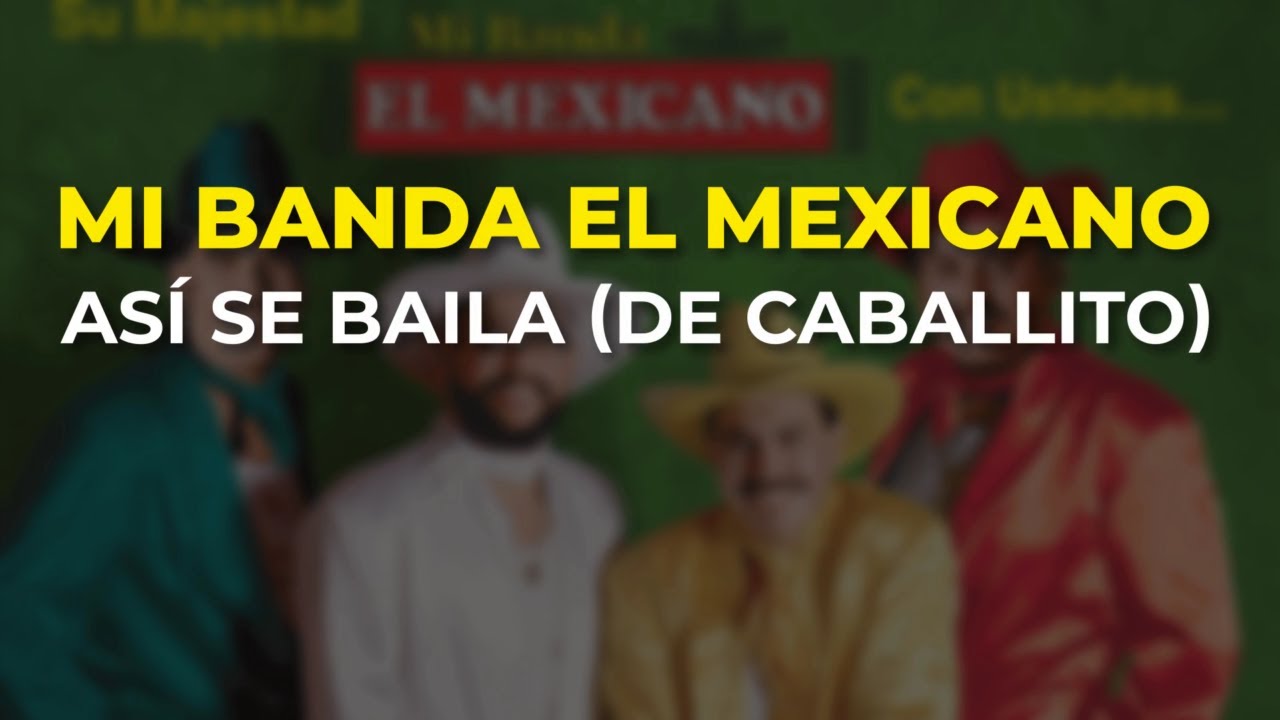 Mi Banda El Mexicano - Así Se Baila (De Caballito) (Audio Oficial)