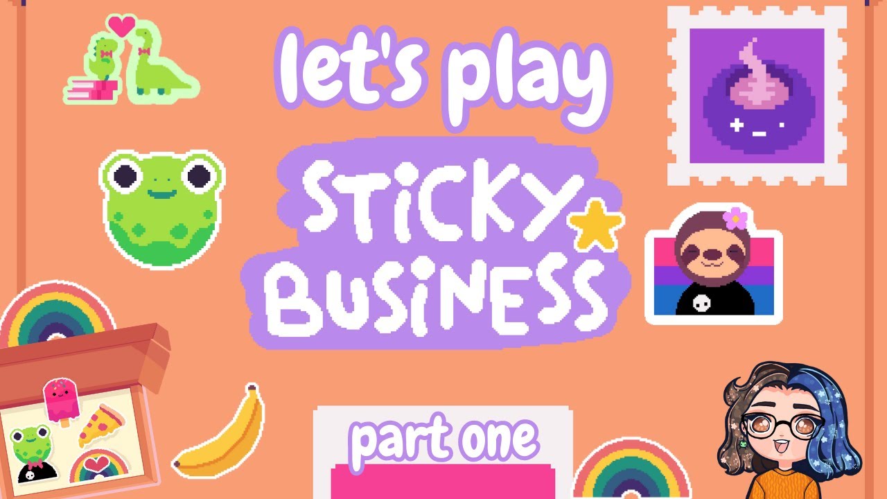 let's play sticky business!! [part one] || no commentary, 100% #gifted