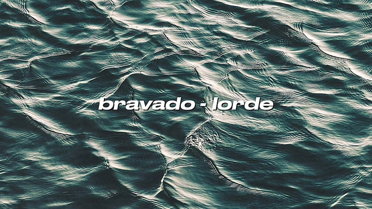 Bravado - Lorde [sped up + reverb]