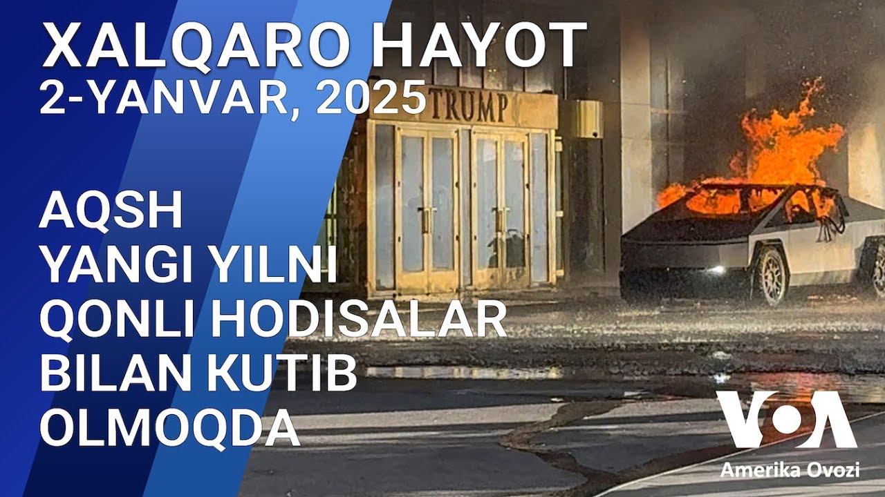 Xalqaro hayot - 2-yanvar, 2025-yil - AQSh Yangi yilni qonli hodisalar bilan kutib olmoqda
