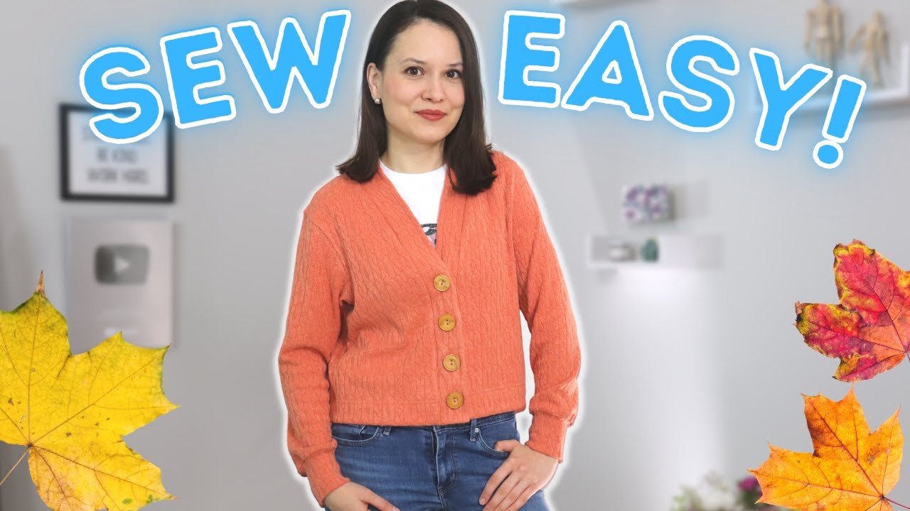 Let's sew a cosy CARDIGAN! Sew Easy!