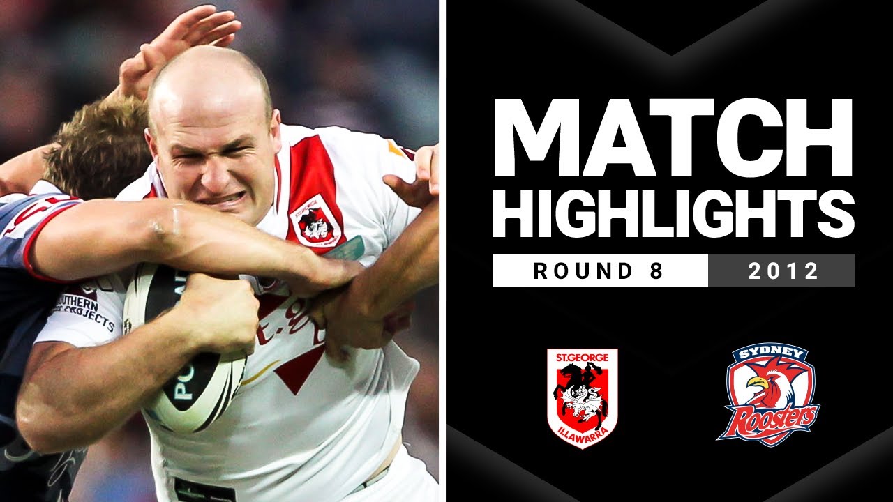 St George Illawarra Dragons v Sydney Roosters Round 8, 2012 | Classic Match Highlights | NRL