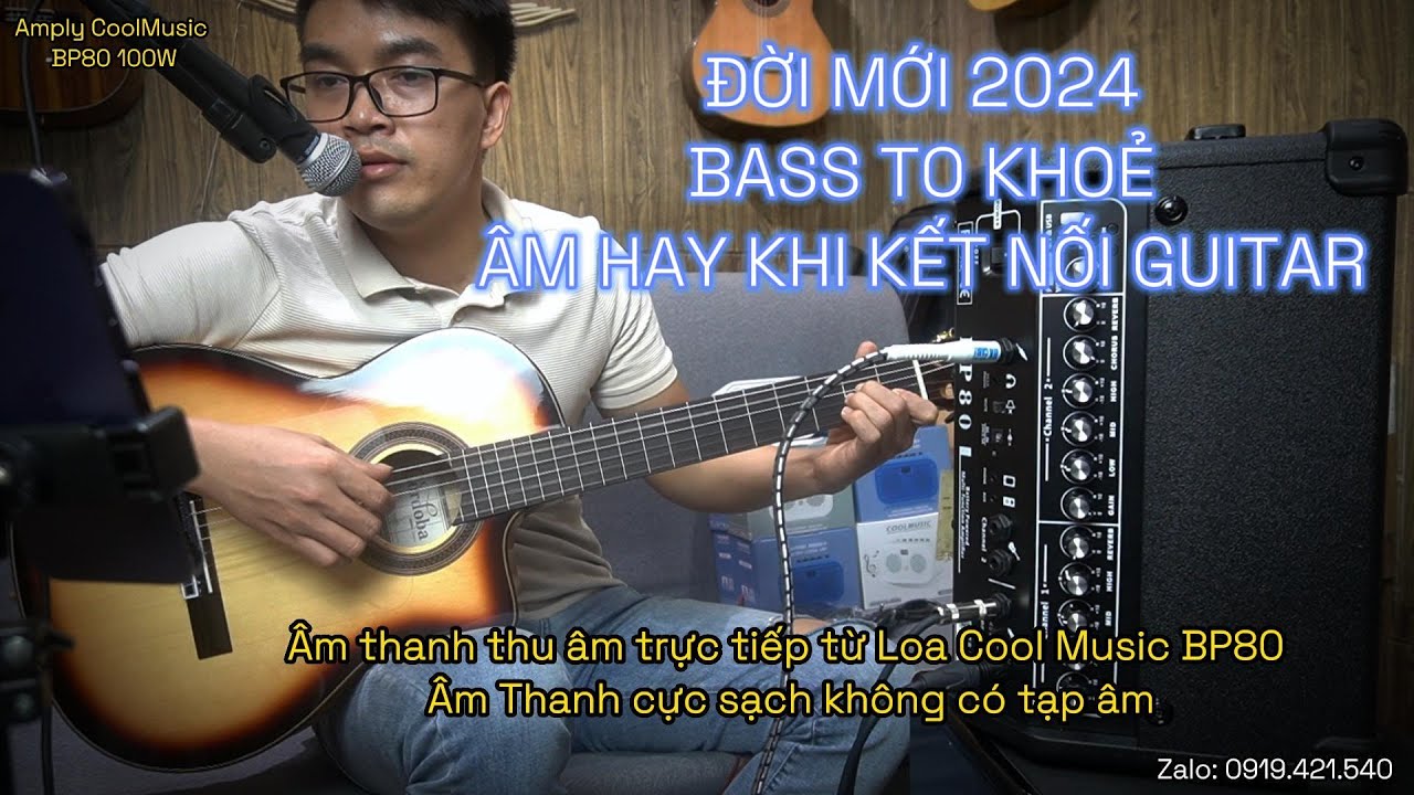 Review Loa Amply Guitar Cool Music BP80 Đời Mới 2024 Âm Hay, Hưỡng Dẫn Sử Dụng Amply Cool Music BP80