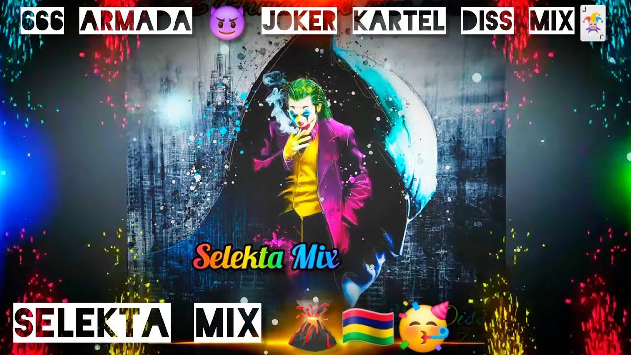 666 ARMADA 😈 JOKER KARTEL DISS MIX 2023 🃏 SELEKTA MIX 🌋🇲🇺🥳