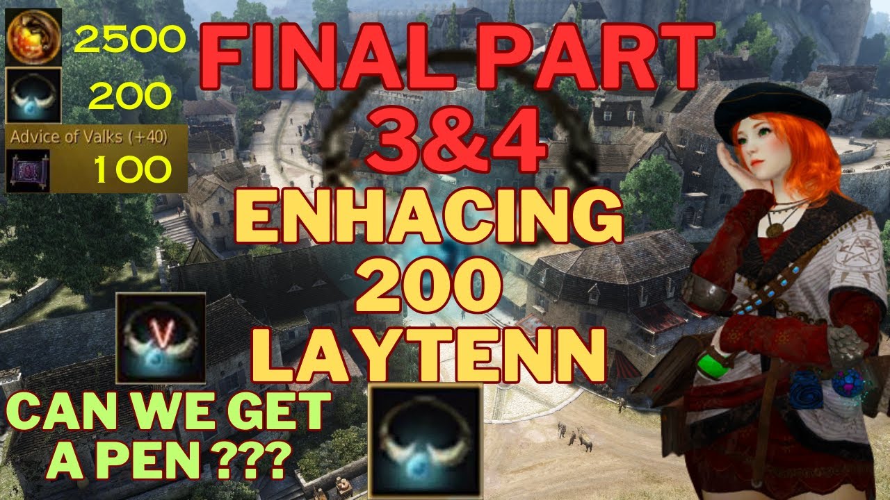Enhancing 200 Laytenn's ( 100 Attempts ) Can We Get A PEN ? Final Part 3/4