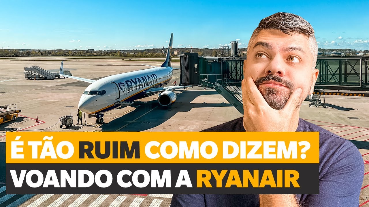 É TÃO RUIM ASSIM? Como é voar com a RYANAIR