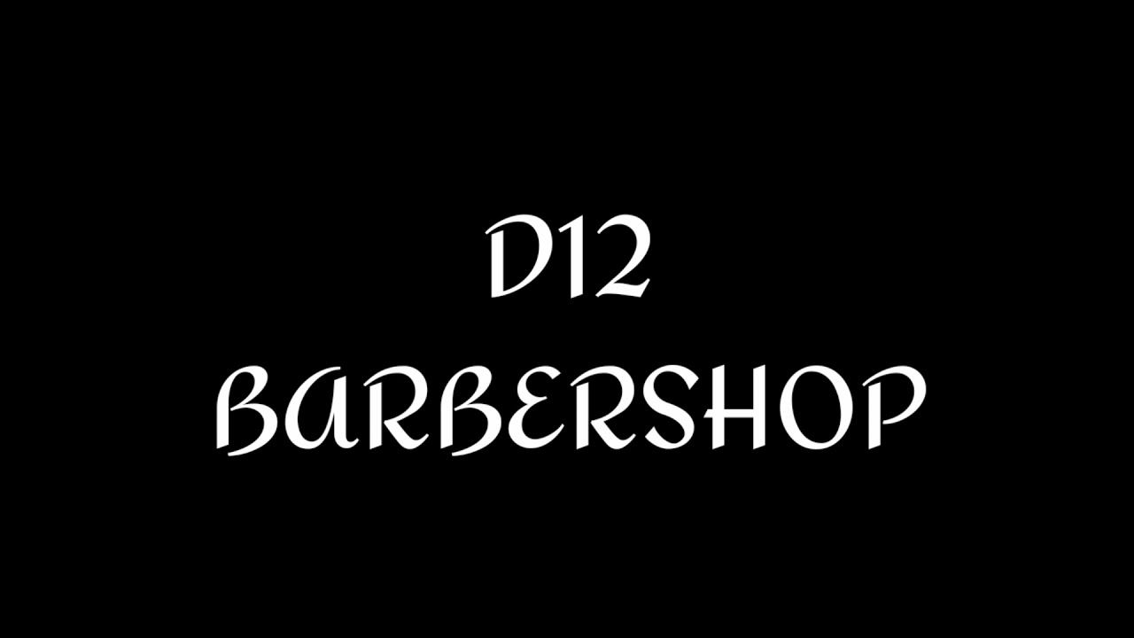 D12 - Barbershop {Lyrics}