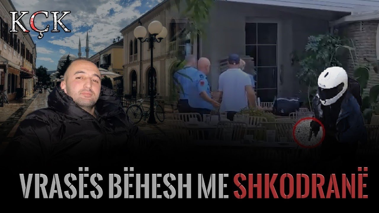 KÇK- Vrasës bëhesh me shkodranë