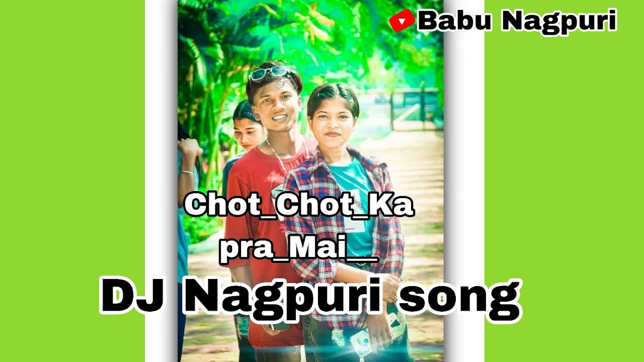 Chot_Chot_Kapra_Mai___Babu_Nagpuri_Song_2026 //New Nagpuri 