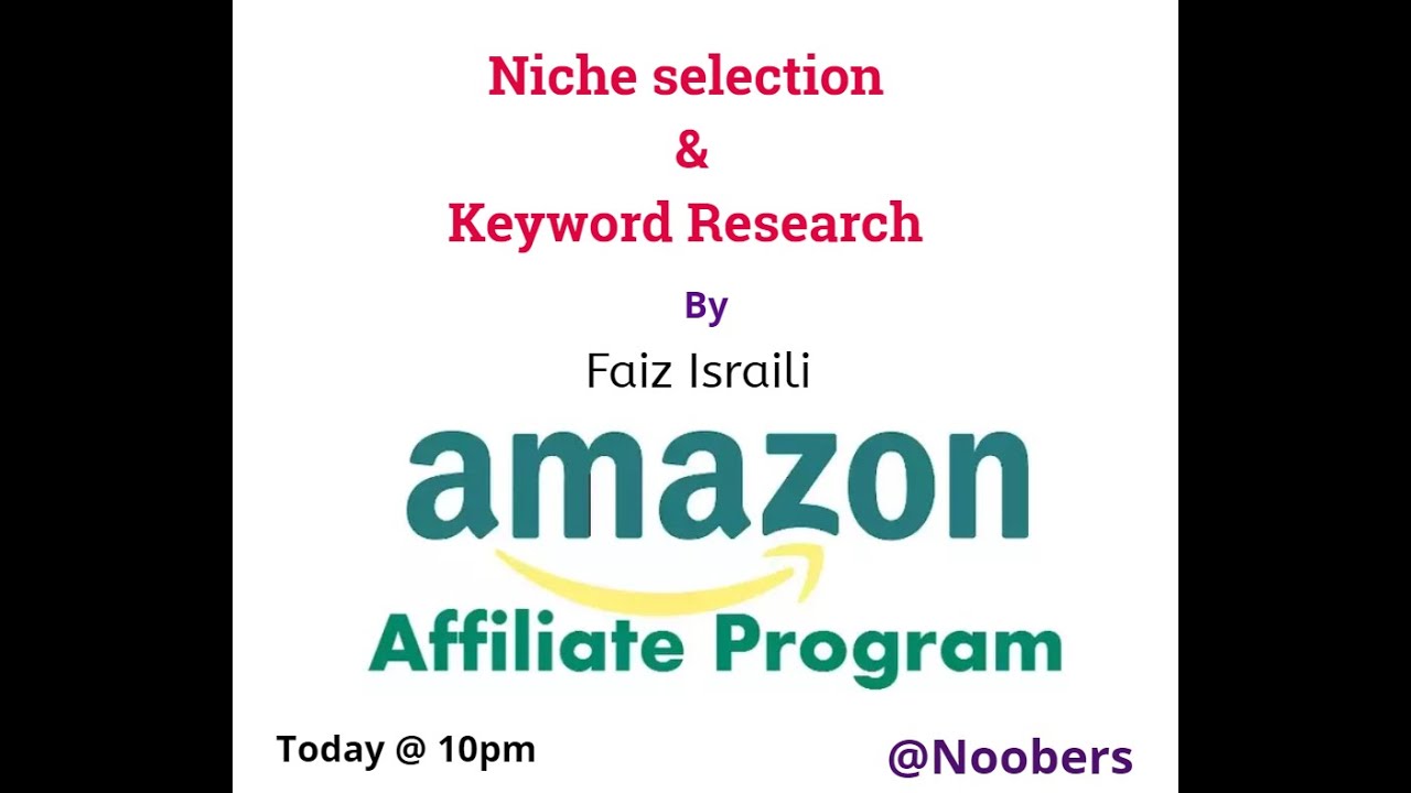 Amazon Affiliate Niche, Products & Keywords Research By Faiz Israili