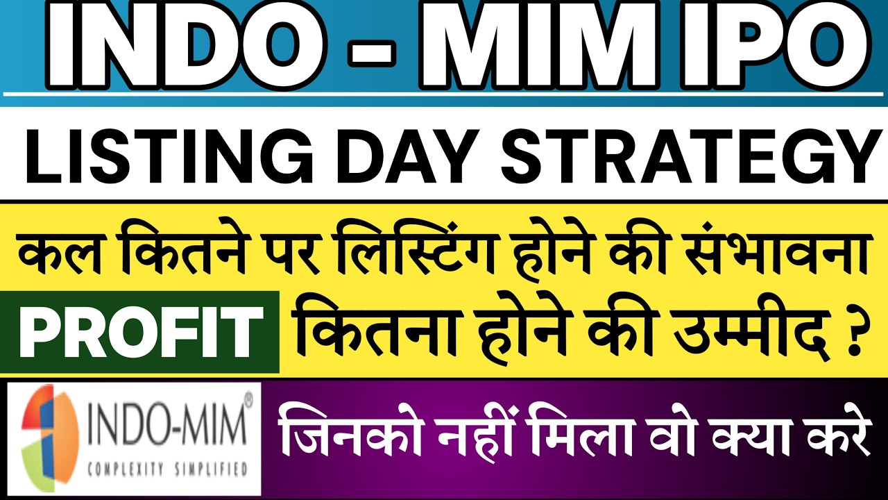 Indo MIM IPO Listing Day Strategy 🔥| Indo MIM IPO Listing Prediction