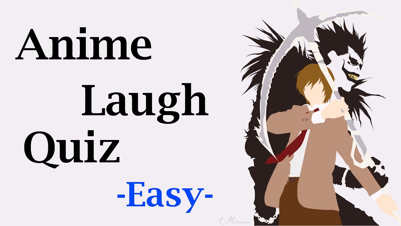 Anime Laugh Quiz - 20 characters [