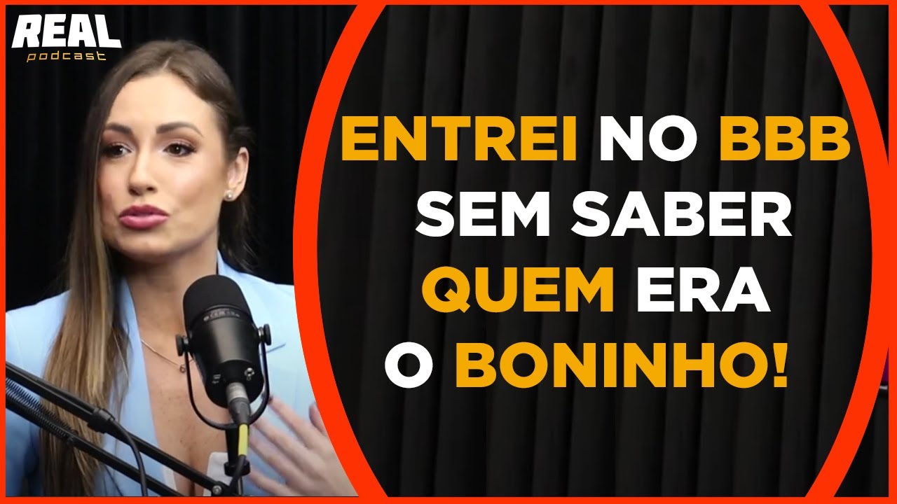 ENTREI NO BBB SEM SABER QUEM ERA O BONINHO! @RealPodcastOficial​