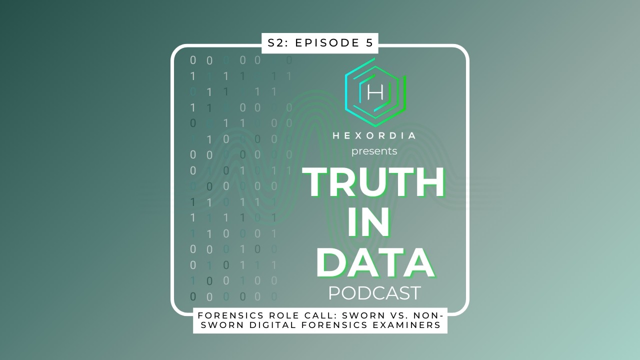 Truth in Data: S2EP5: Forensics Role Call: Examining Sworn vs. Non-Sworn Digital Forensics Examiners