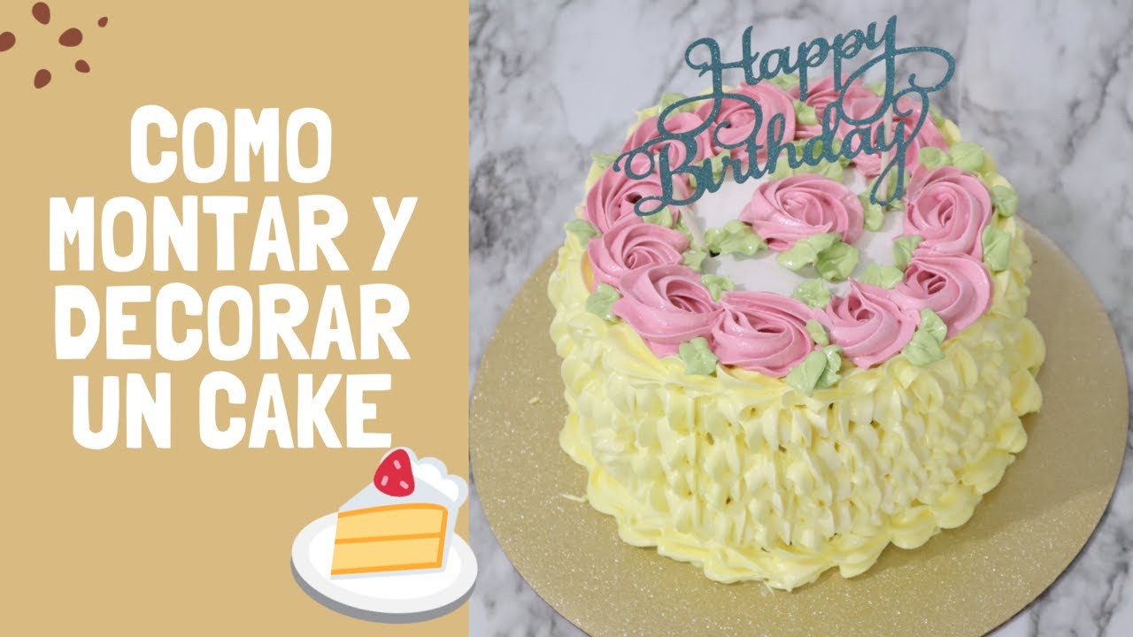Como Montar Un Bizcocho Pequeño y Decorarlo de una Forma Bonita y Rapida