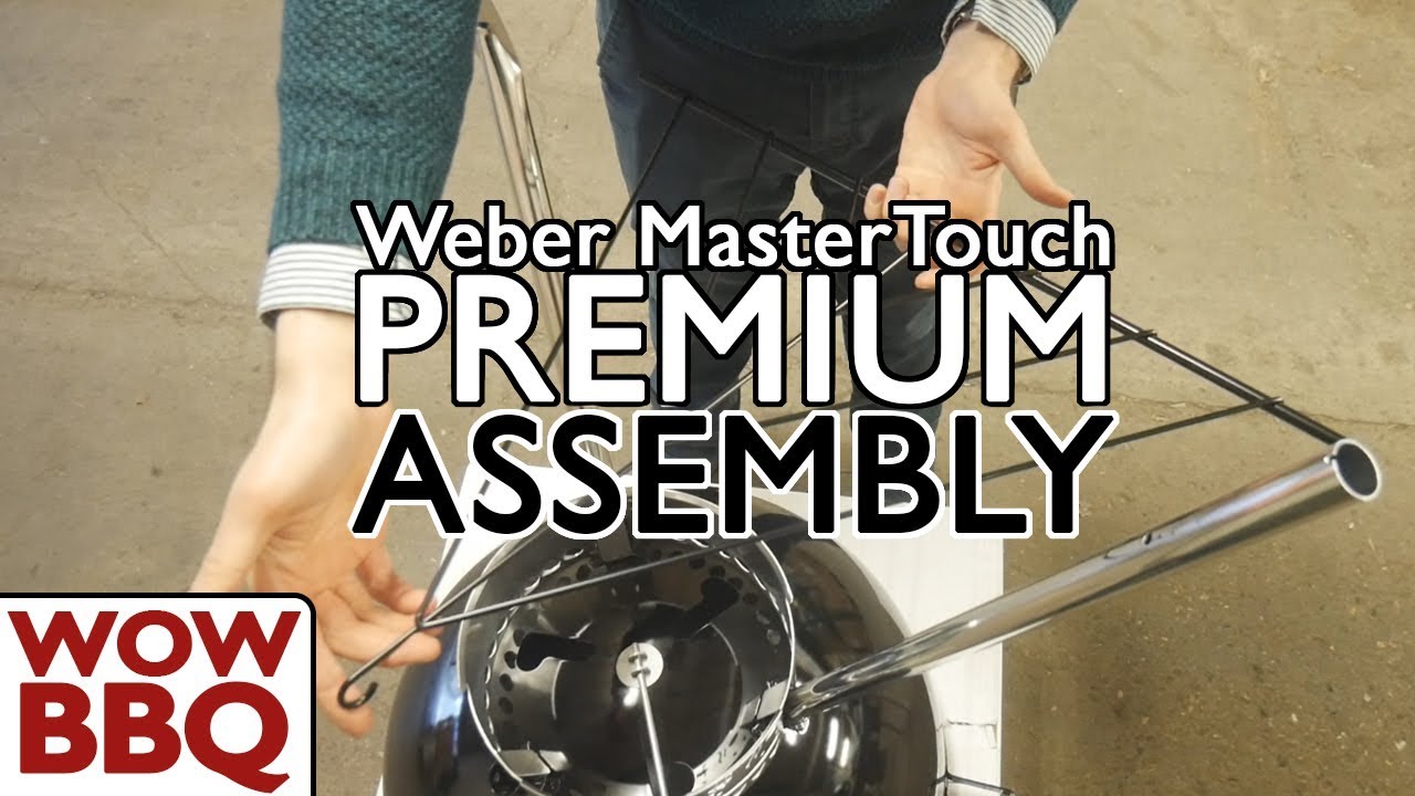 Weber MasterTouch Premium Assembly
