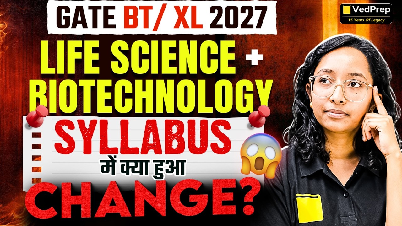 GATE BT & XL 2027 🚨 Syllabus Changed? Complete Analysis | VedPrep GATE