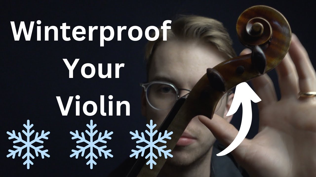 Winterproof Your Violin  - Tips To Protect Your Instrument