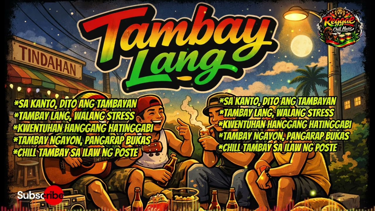 TAMBAY LANG 🌴🔥 | Chill Reggae Rap Vibes 2026 | Pang Kanto Anthem | Reggae Chill Music 