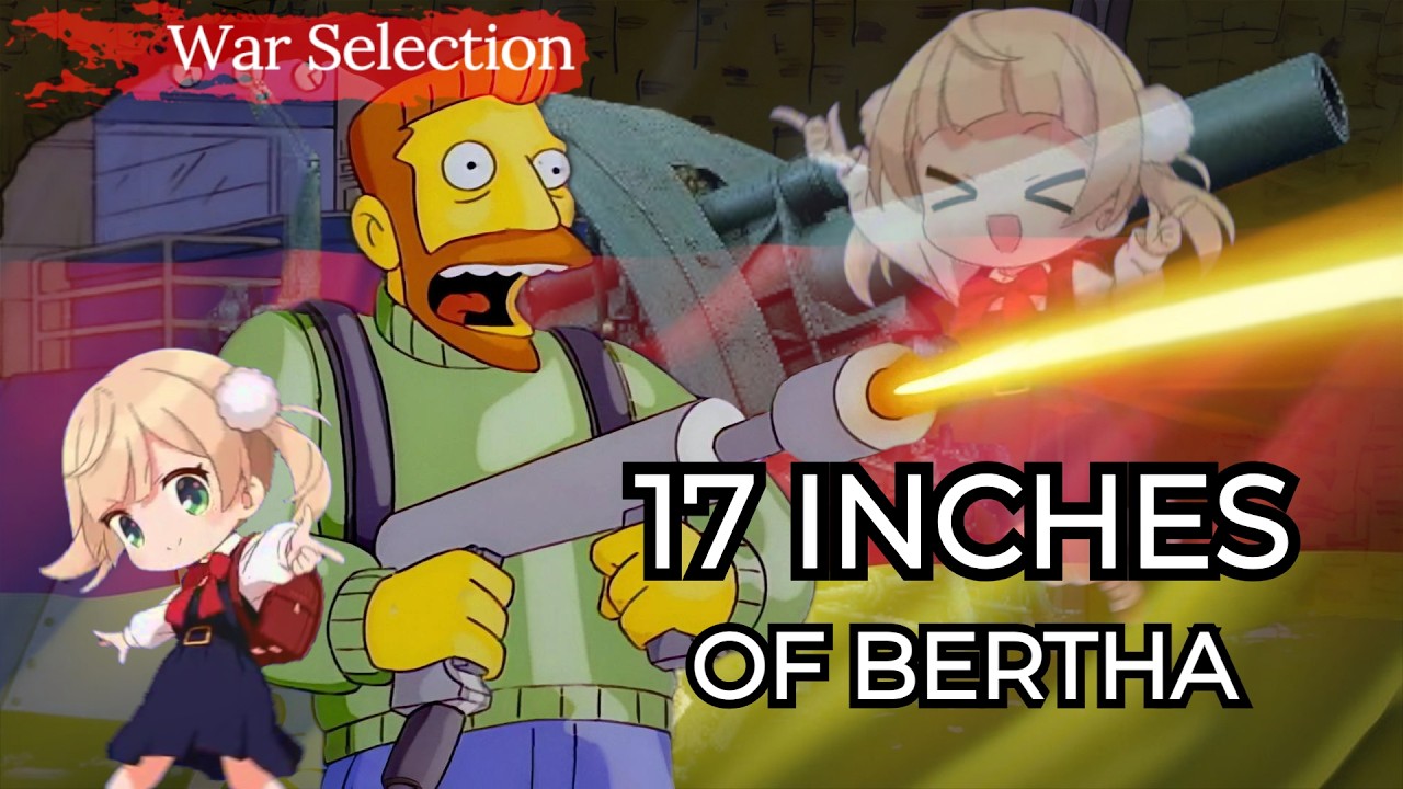 BIG BERTHAS GO BANG | War Selection Germany Montage