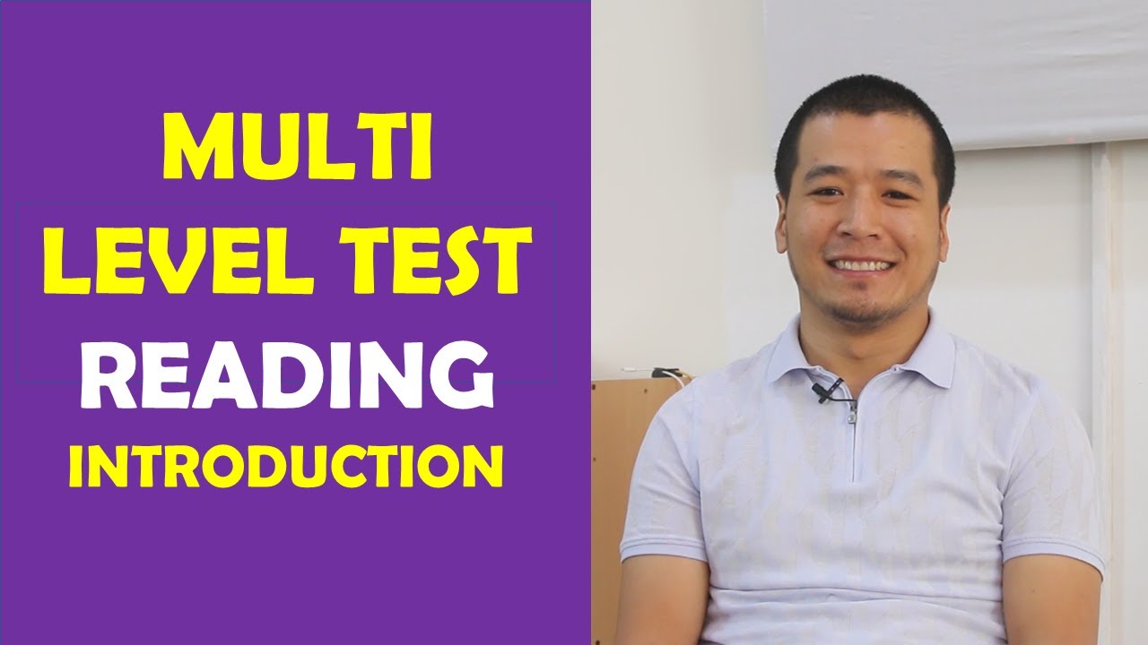 Multi level test Reading qismi haqida to'liq ma'lumot