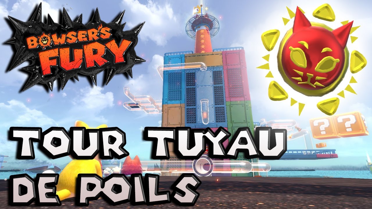 LES ASTRE FELIN DE LA TOUR TUYAUX DE POILS | SUPER MARIO 3D WORLD + BOWSER’S FURY