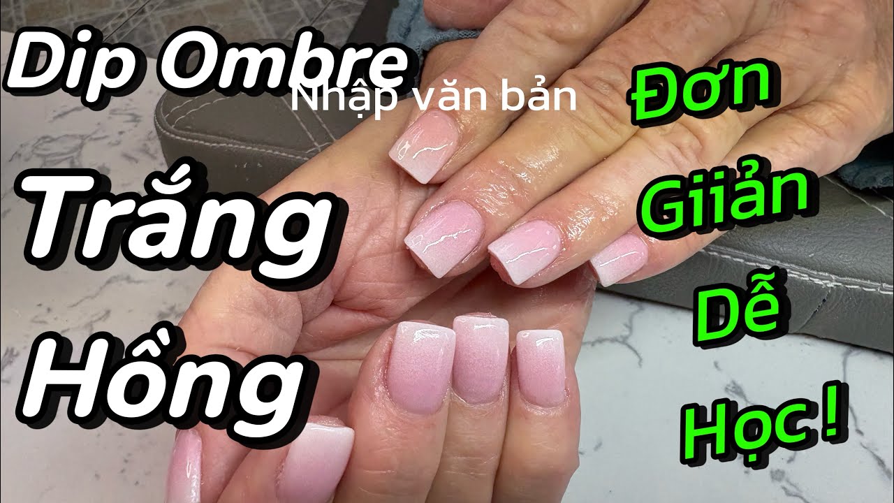 #nails DIP Ombre Trắng Hồng, đơn giản, Dễ Làm🌈@Vân Florida USA