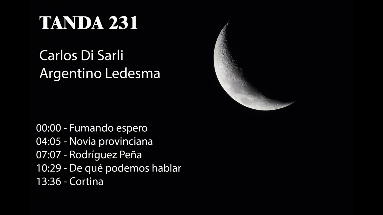 Tanda 231 - Carlos Di Sarli - Argentino Ledesma