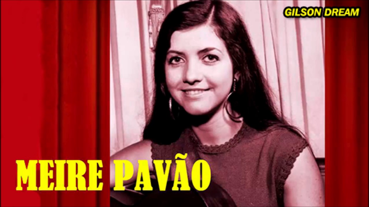 MEIRE PAVÃO = Canção Mais Linda