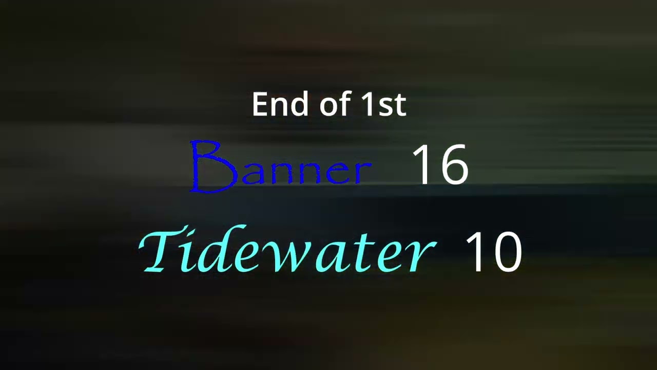 Banner vs Tidewater 1/20/26