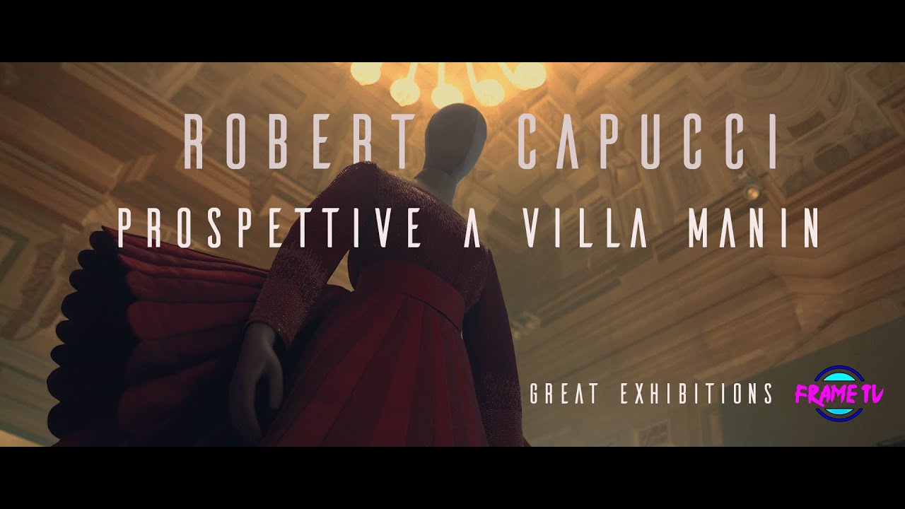 Great Exhibitions - Roberto Capucci, Prospettive a Villa Manin - Promo Documentary