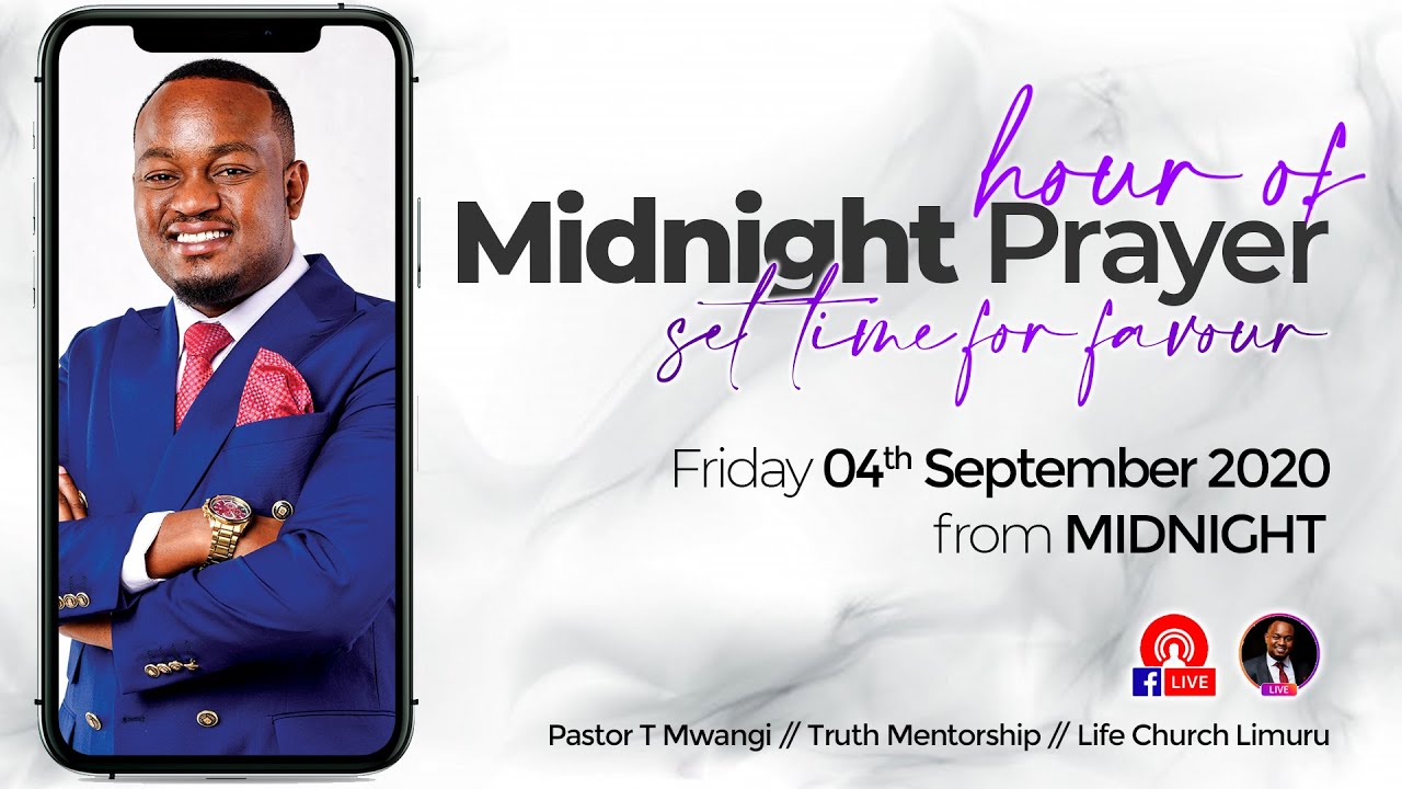 Pastor T Mwangi - Midnight Prayer Hour