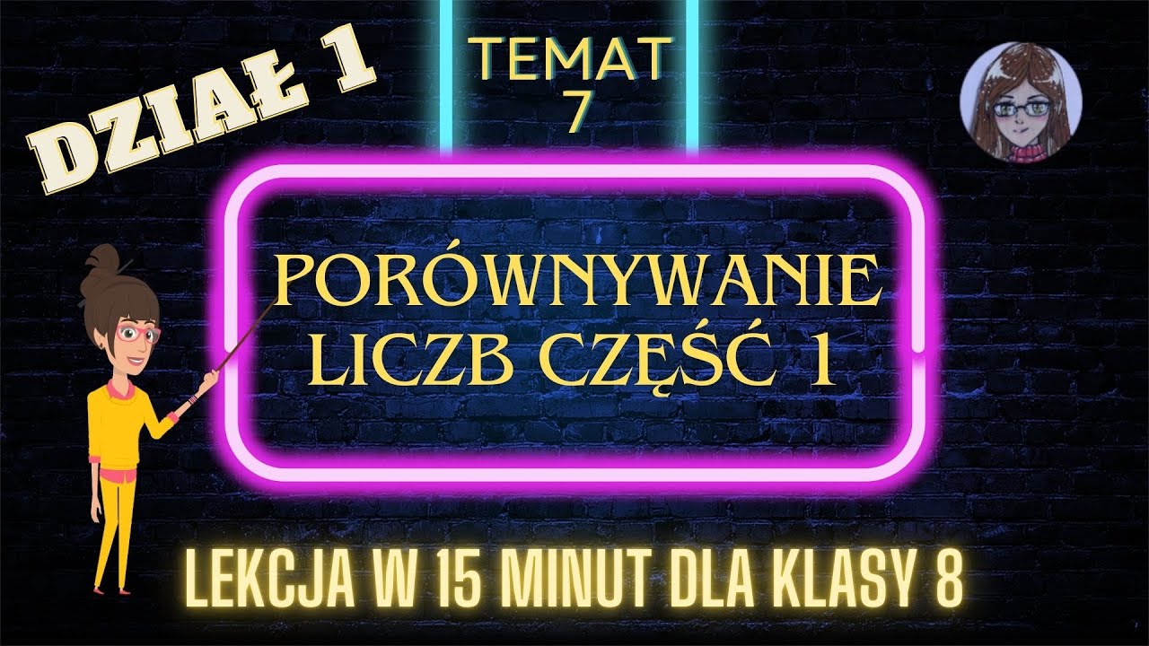 KLASA 8 TEMAT 7 Porównywanie liczb część 1
