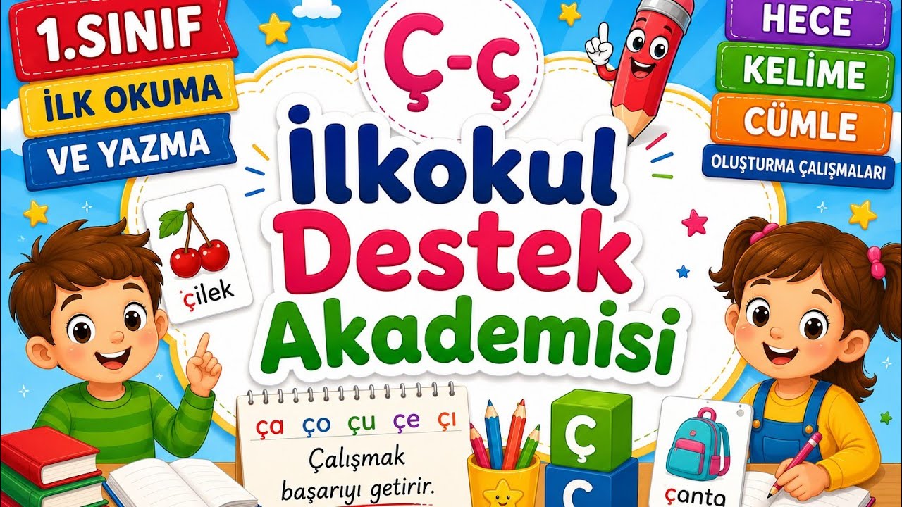 1.Sınıf İlk Okuma ve Yazma Ç-ç Sesi İle Hece-Kelime-Cümle Oluşturma Çalışmaları