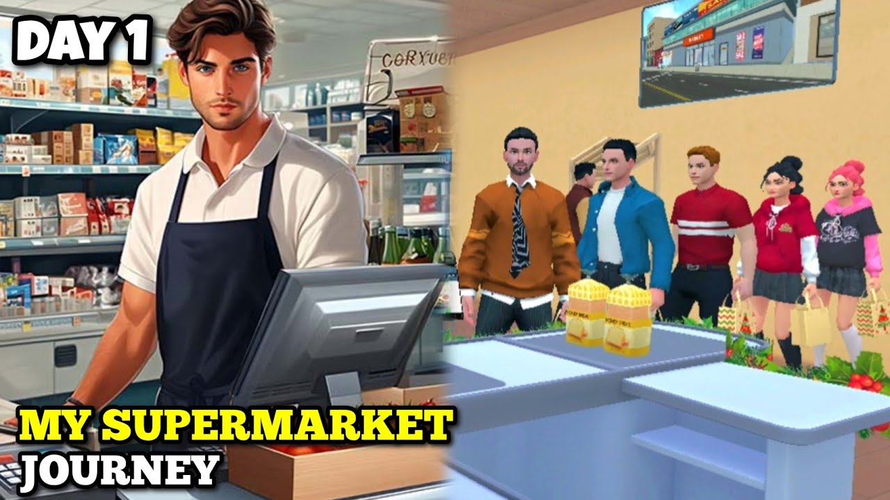 MY SUPERMARKET JOURNEY. DAY 1 GAMEPLAY WALKTHROUGH (IOS,ANDROID) #mysupermarketjourney