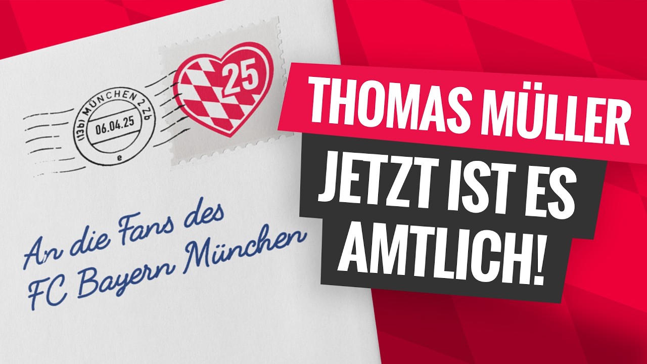 Jetzt ist es amtlich: Abschied von Thomas Müller beim FC Bayern München zum Saisonende
