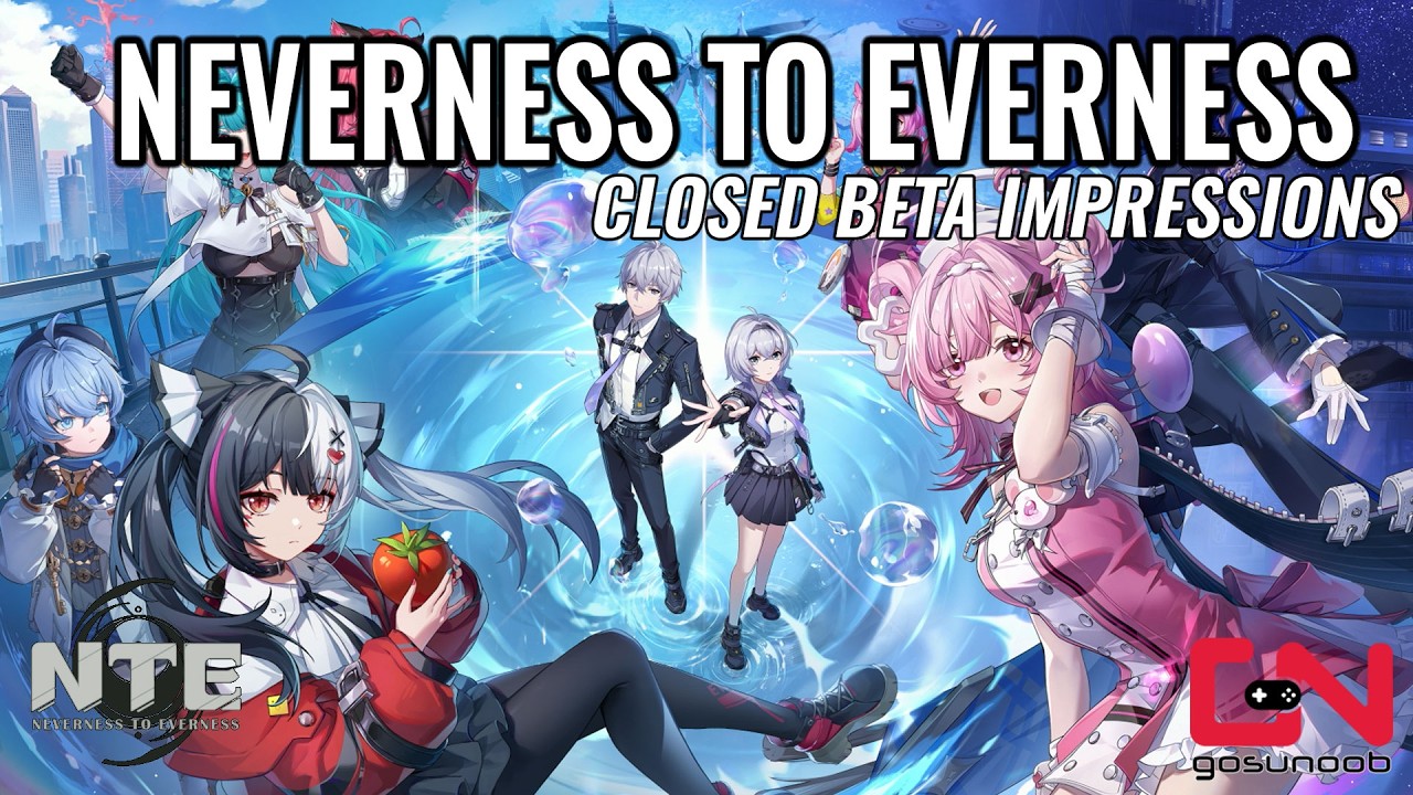NTE Neverness to Everness Closed Beta Impressions