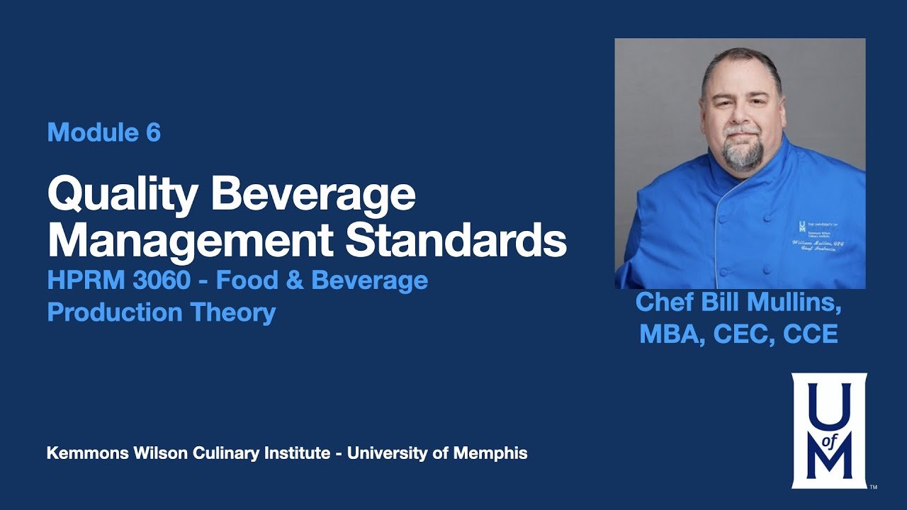 HPRM 3060 Food & Beverage Production Theory | Chapter 6    Quality Beverage Management Standards