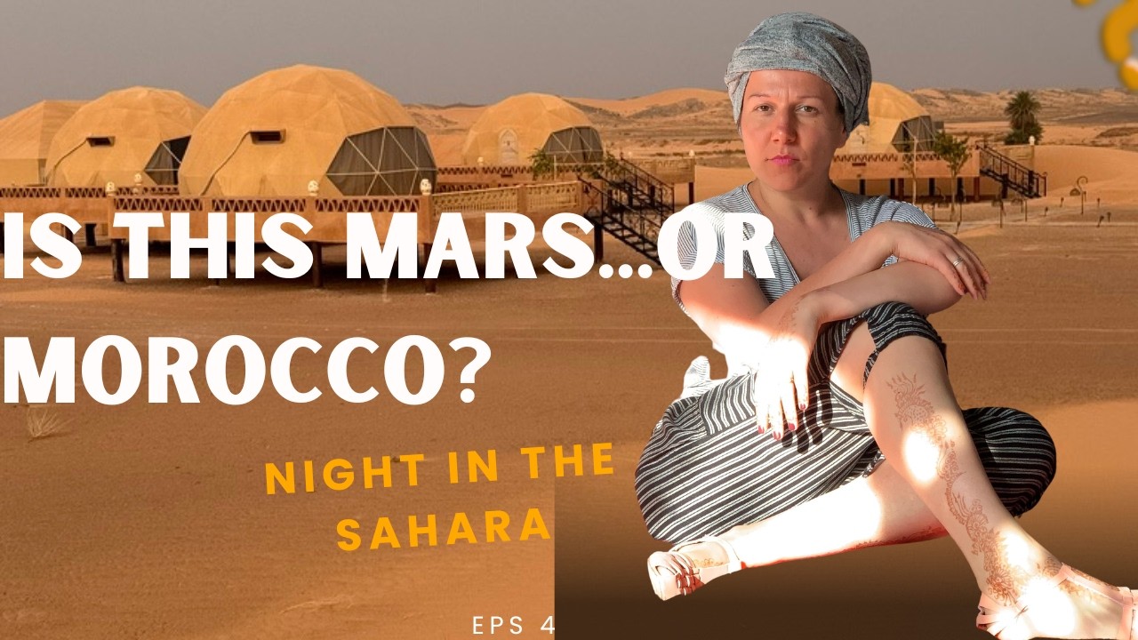 NOT Staged Morocco Part 4: Capsule Tent Sahara → Spiritual Night → Oasis Walk