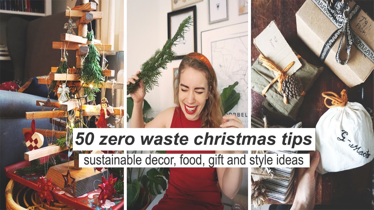 50 SUSTAINABLE CHRISTMAS TIPS // zero waste decor, gifts, food & fashion