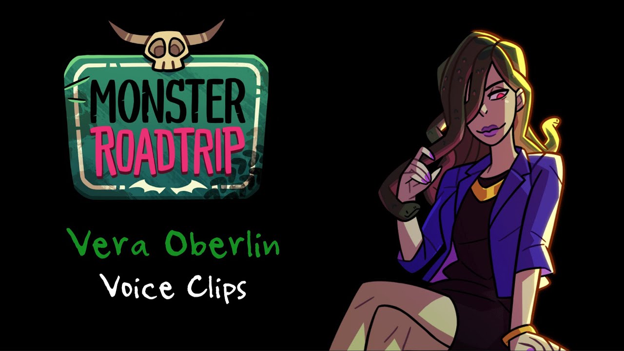 Monster Roadtrip ~ Vera Oberlin (Voice Clips)